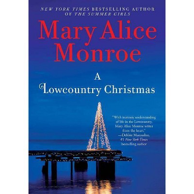 Lowcountry Christmas (Hardcover) (Mary Alice Monroe)