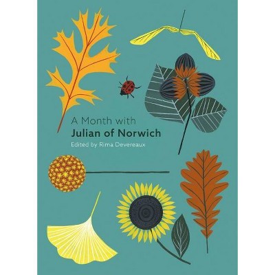 A Month with Julian of Norwich - by  Rima Devereaux (Paperback)