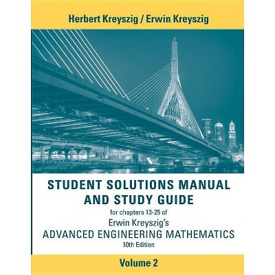 Advanced Engineering Mathematics, 10e Student Solutions Manual and Study Guide, Volume 2: Chapters 13 - 25 - 10th Edition (Paperback)