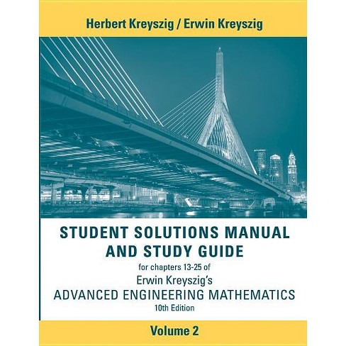 Advanced Engineering Mathematics, 10e Student Solutions Manual And