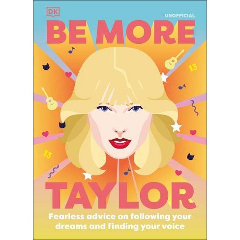 Be More Taylor Swift By Dk Hardcover Target