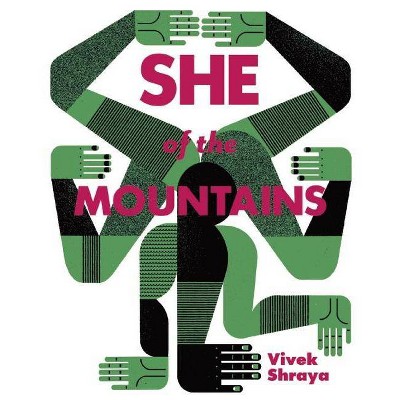 She of the Mountains - by  Vivek Shraya (Paperback)