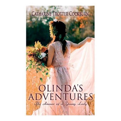 Olinda's Adventures - by  Catharine Trotter Cockburn (Paperback)