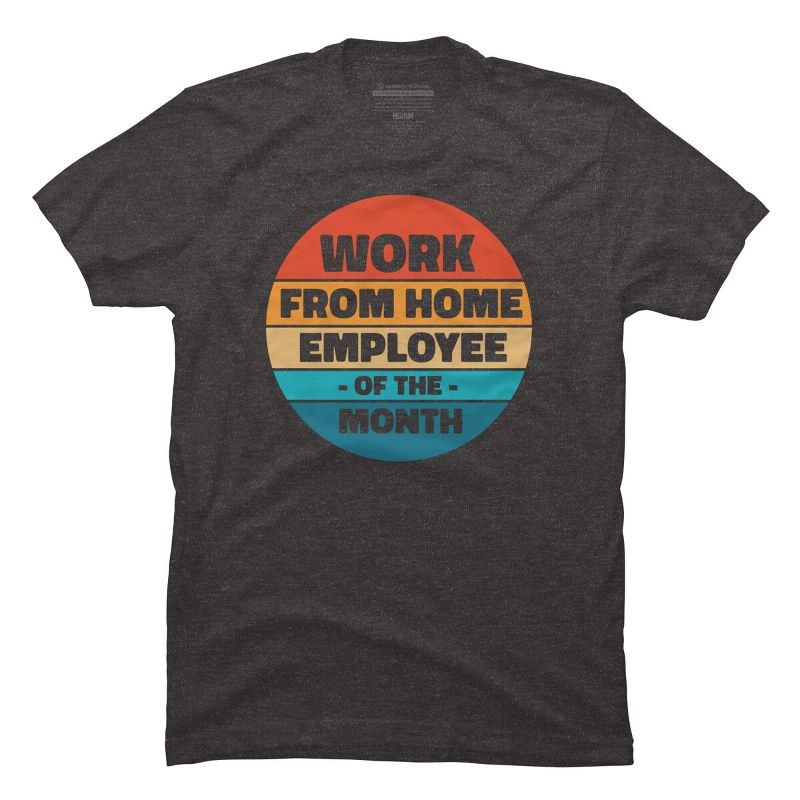 Men's Design By Humans Home office - employee of the month By RandomDudeArt T-Shirt, 1 of 5
