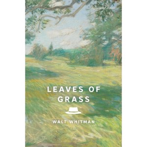 Leaves of Grass - (Signature Editions) by  Walt Whitman (Paperback) - 1 of 1