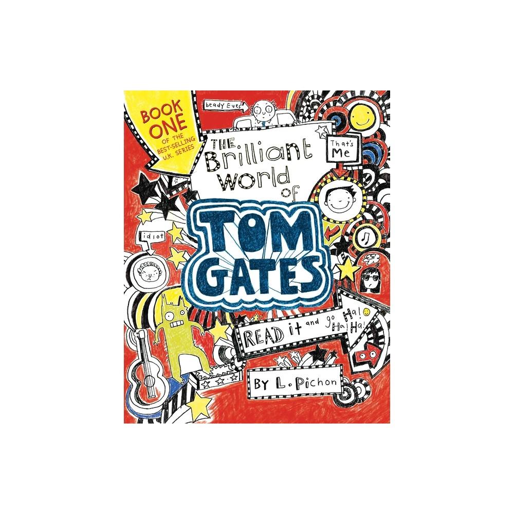 The Brilliant World of Tom Gates - by L Pichon (Paperback)