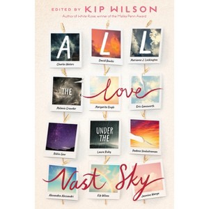All the Love Under the Vast Sky - (Hardcover) - 1 of 1