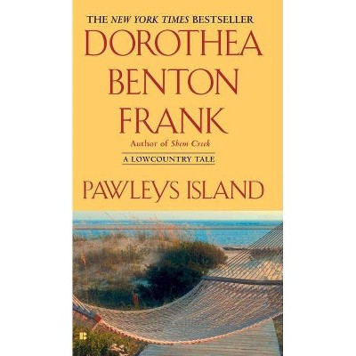 Pawleys Island - (Lowcountry Tales) by  Dorothea Benton Frank (Paperback)