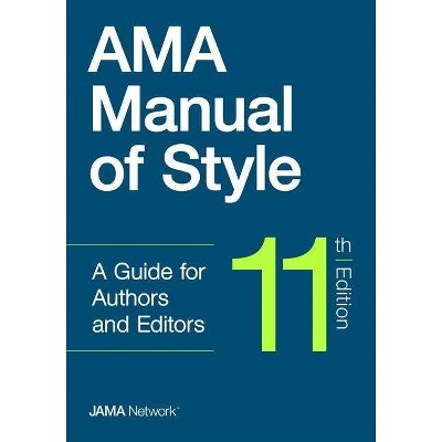 AMA Manual of Style, 11th Edition - by  The Jama Network Editors (Hardcover)