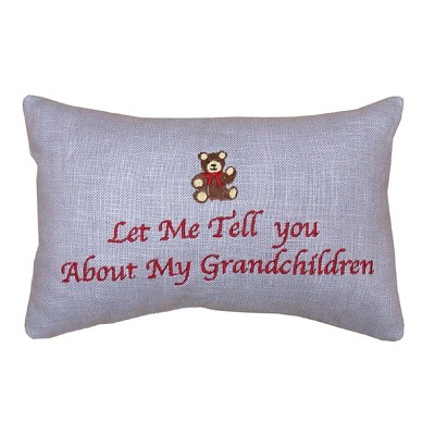 C&F Home 6" x 9" Let Me Tell You About My Grandchildren Embroidered Throw Pillow