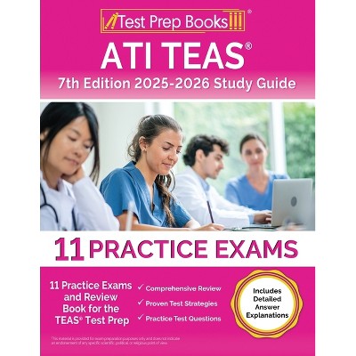 ATI TEAS 7th Edition 2025-2026 Study Guide - by  Lydia Morrison (Paperback)
