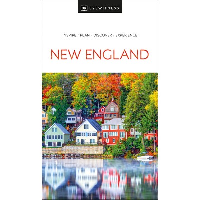 DK New England - (Travel Guide) by  Dk Travel (Paperback)