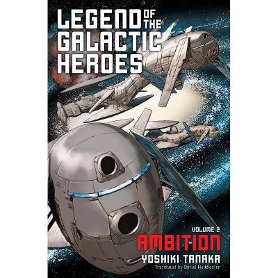 Legend of the Galactic Heroes, Vol. 2, 2 - by  Yoshiki Tanaka (Paperback)