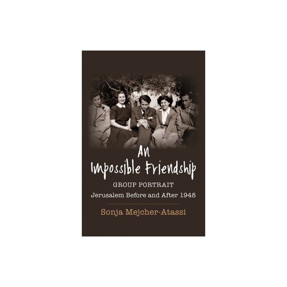 An Impossible Friendship - (Religion, Culture, and Public Life) by Sonja Mejcher-Atassi (Paperback)