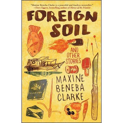 Foreign Soil - by  Maxine Beneba Clarke (Paperback)