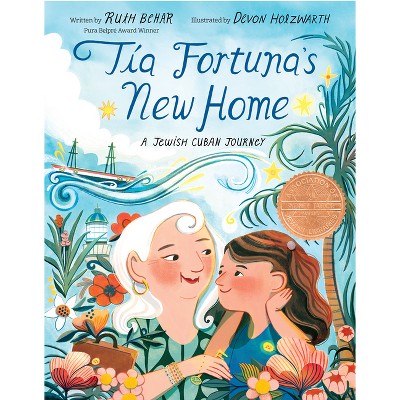 Tía Fortuna's New Home - by  Ruth Behar (Hardcover)