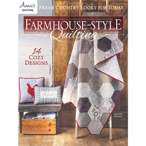 Farmhouse Style Quilting - by  Annie's (Paperback) - 1 of 1