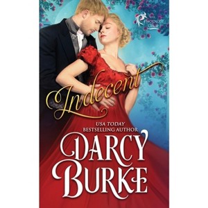 Indecent - by  Darcy Burke (Paperback) - 1 of 1