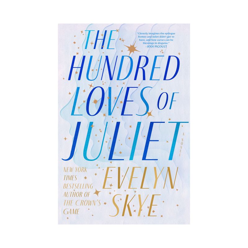 The Hundred Loves of Juliet - by Evelyn Skye, 1 of 2