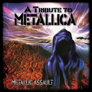 Various Artists - Metallic Assault - a Tribute to Metallica (Various Artists) (CD) - 1 of 1