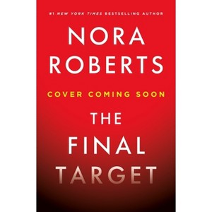 The Final Target - by  Nora Roberts (Hardcover) - 1 of 1