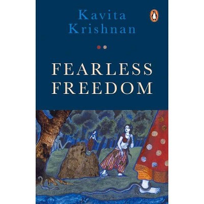 Fearless Freedom - by  Kavita Krishnan (Paperback)