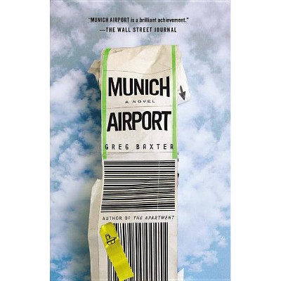 Munich Airport - by  Greg Baxter (Paperback)