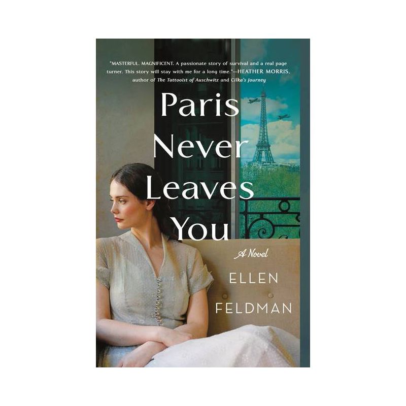 Paris Never Leaves You - by Ellen Feldman (Paperback), 1 of 2