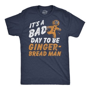 Mens Funny T Shirts Its A Bad Day To Be A Gingerbread Man Sarcastic Christmas Graphic Novelty Tee For Men - Crazy Dog Men's T Shirt Gift For Christmas - 1 of 4