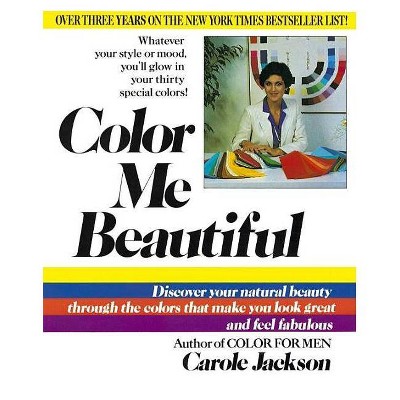 Color Me Beautiful - by  Carole Jackson (Paperback)