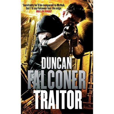 Traitor - by  Duncan Falconer (Paperback)