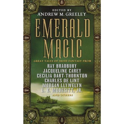 Emerald Magic - by  Andrew M Greeley (Paperback)