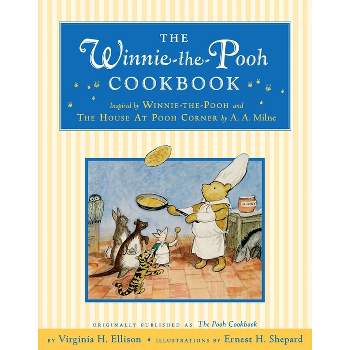 The Winnie-The-Pooh Cookbook - by  Virginia Ellison (Hardcover)