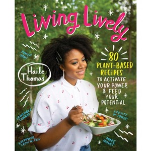 Living Lively - by  Haile Thomas (Hardcover) - 1 of 1
