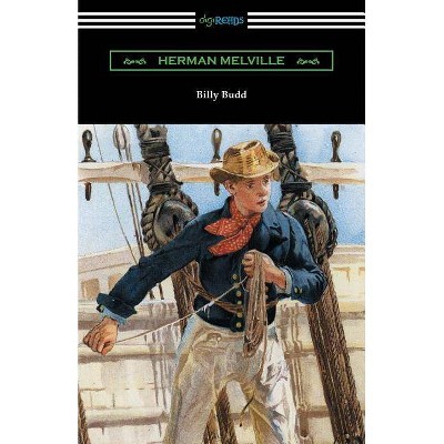 Billy Budd - by  Herman Melville (Paperback)