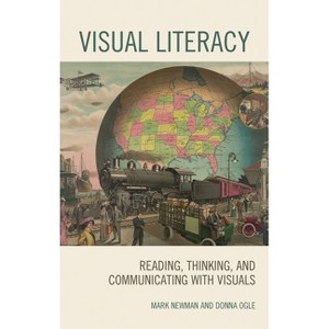 Visual Literacy - by  Mark Newman & Donna Ogle (Paperback) - 1 of 1