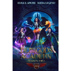 Demigods Academy Box Set - Season Two (Young Adult Supernatural Urban Fantasy) - by  Elisa S Amore & Kiera Legend (Paperback) - 1 of 1