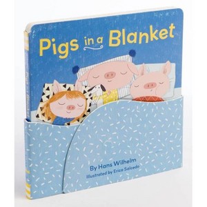 Pigs in a Blanket -  by Hans Wilhelm (Hardcover) - 1 of 1