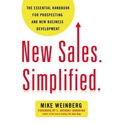 New Sales. Simplified. - by  Mike Weinberg (Paperback)