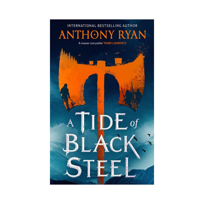 A Tide of Black Steel - (Age of Wrath) by  Anthony Ryan (Paperback), 1 of 2