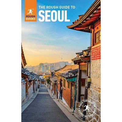 The Rough Guide to Seoul (Travel Guide) - (Rough Guides) 3rd Edition by  Rough Guides (Paperback)