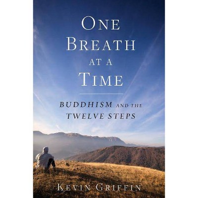 One Breath at a Time - by  Kevin Griffin (Paperback)