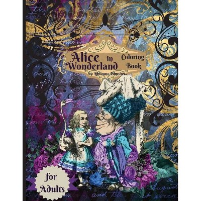 Alice in Wonderland coloring book for adults - by  Rhianna Blunder (Paperback)