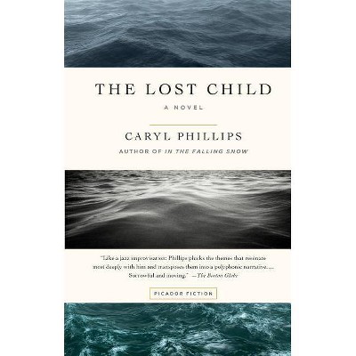 The Lost Child - by  Caryl Phillips (Paperback)