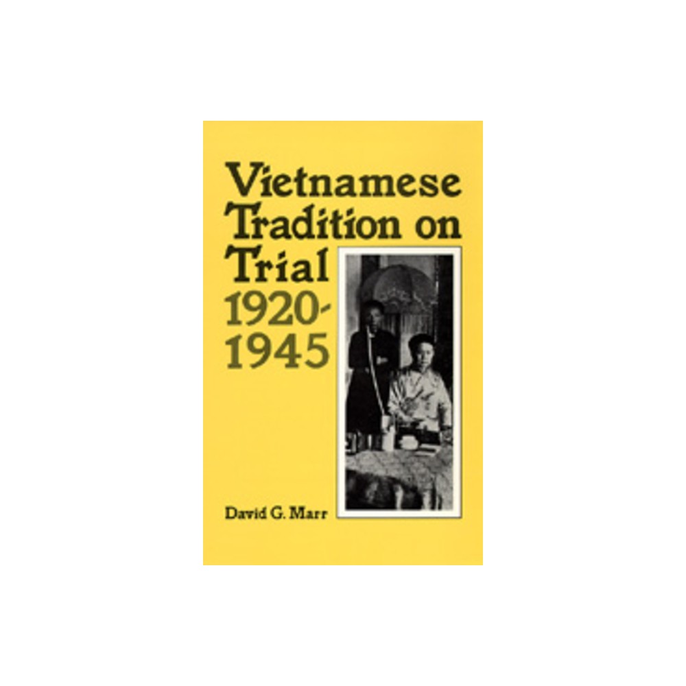 ISBN 9780520050815 product image for Vietnamese Tradition on Trial, 1920-1945 - by David G Marr (Paperback) | upcitemdb.com