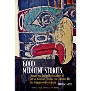 Good Medicine Stories - by  Francesca Mussi (Hardcover) - 1 of 1