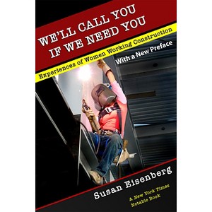 We'll Call You If We Need You - 2nd Edition by  Susan Eisenberg (Paperback) - 1 of 1