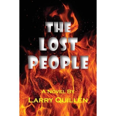 The Lost People - by  Larry Quillen (Paperback)