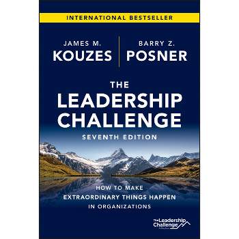 The Leadership Challenge - (J-B Leadership Challenge: Kouzes/Posner) 7th Edition by  James M Kouzes & Barry Z Posner (Hardcover)