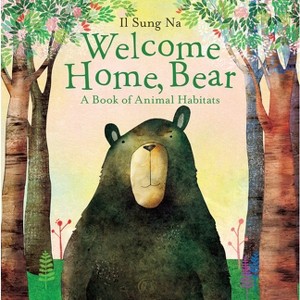 Welcome Home, Bear - by Il Sung Na - 1 of 1